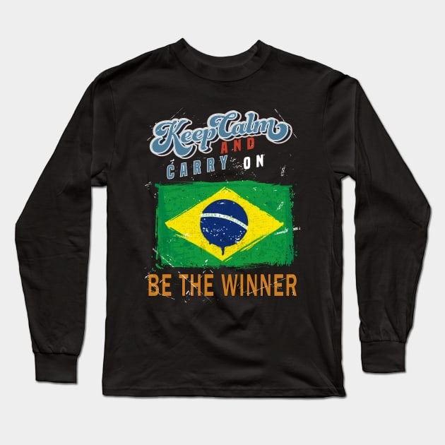 Keep Calm and Carry on Be The Winner Long Sleeve T-Shirt by Islanr